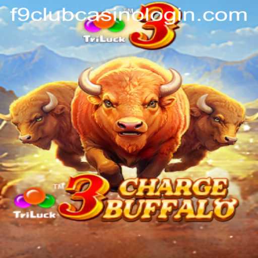 Exploring the Thrills of 3ChargeBuffalo at F9 Club Casino