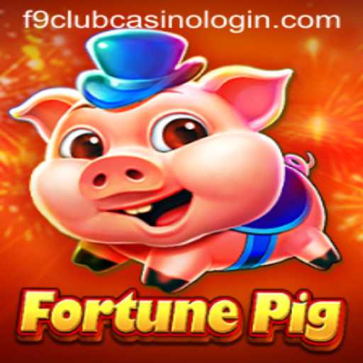 Discover the Excitement of FortunePig at F9 Club Casino