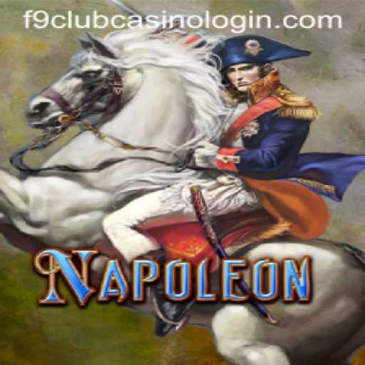 Exploring the World of Napoleon and F9 Club Casino Login