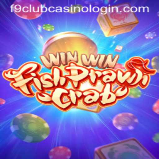 Master the Art of WinWinFishPrawnCrab at F9 Club Casino